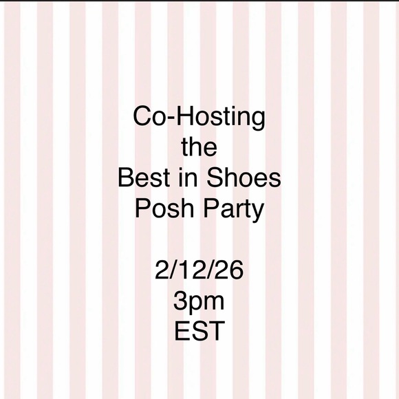 Other - 💕2/12/26💕 Co-Hosting the Best in Shoes Posh Party!